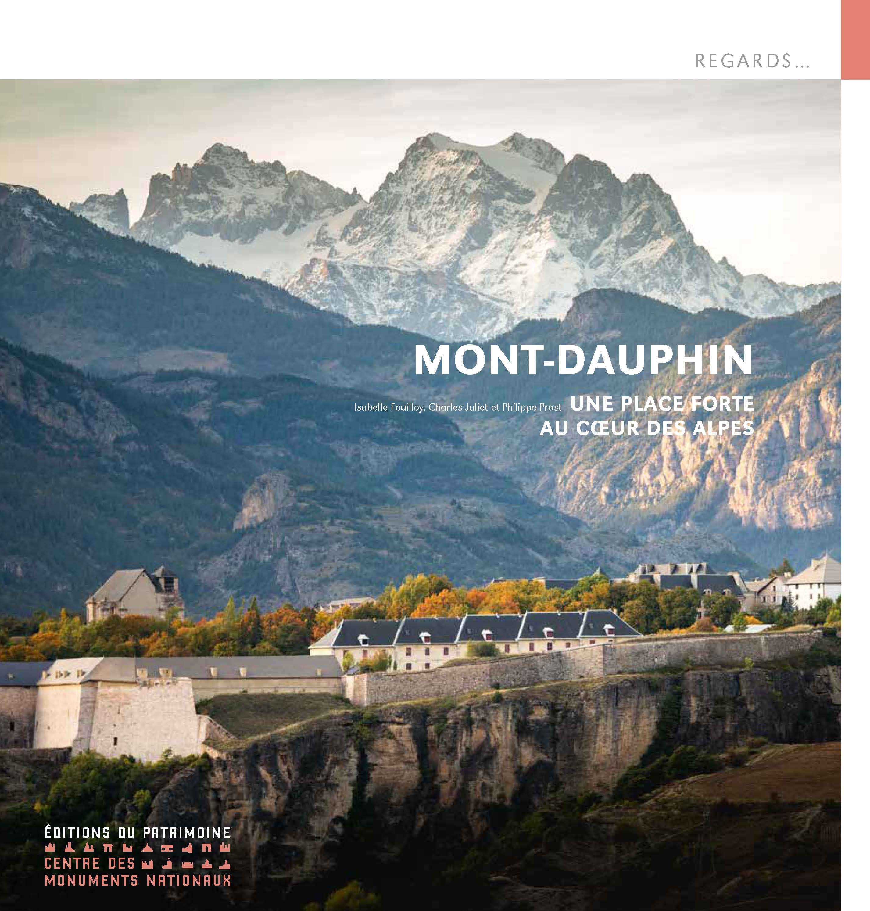 MontDauphin Une place forte au coeur des Alpes